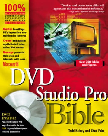 Macworld DVD Studio Pro Bible by Todd Kelsey & Chad Fahs