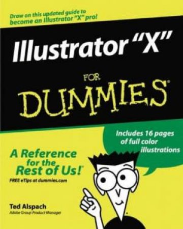 Illustrator X For Dummies by Ted Alspach & Barbar Obermeir