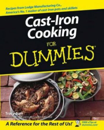 Cast-Iron Cooking For Dummies by Various