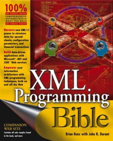 XML Programming Bible by Brian Benz