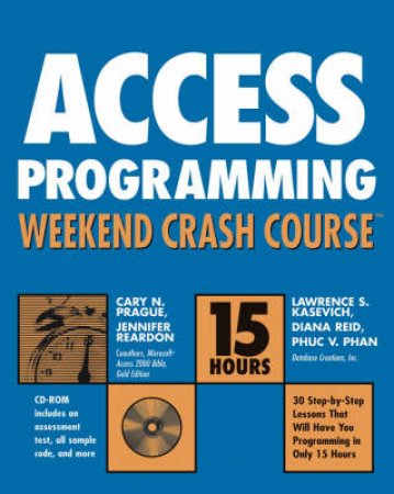 Access 2003 Programming Crash Course by Cary Prague