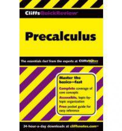 CliffsQuickReview Precalculus by KELLEY MICHAEL W.