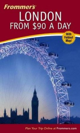 Frommer's London From $90 A Day by Olson