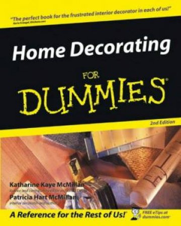 Home Decorating For Dummies by Patricia Hart McMillan & Katherine Kaye McMilan