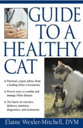 Guide To A Healthy Cat by Wexler-Mitchell