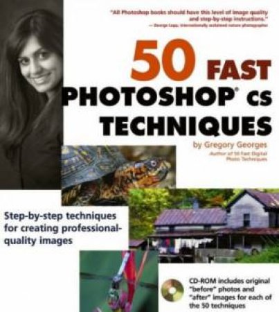 50 Fast Photoshop CS Techniques by Georges