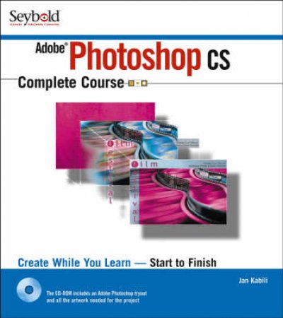 Photoshop CS Complete Course by Kabili