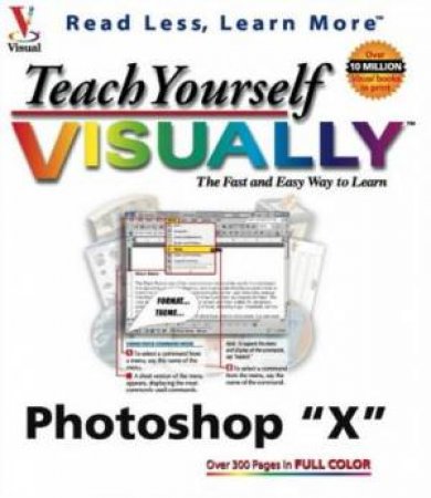 Teach Yourself Visually: Photoshop CS by Mike Wooldridge