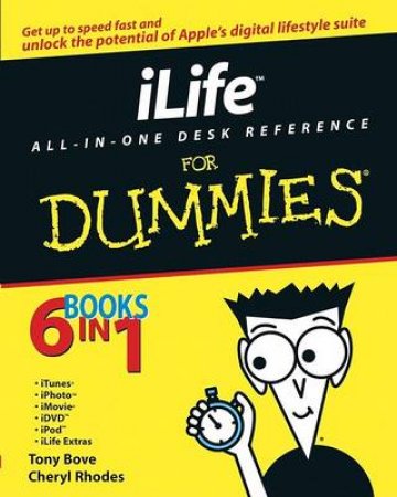 iLife All-In-One Desk Reference For Dummies by Tony Bove