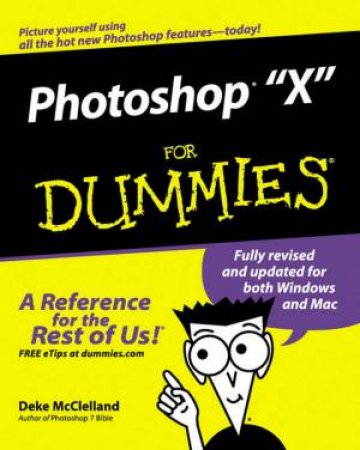 Photoshop CS For Dummies by Deke McClelland & Phyllis Davis