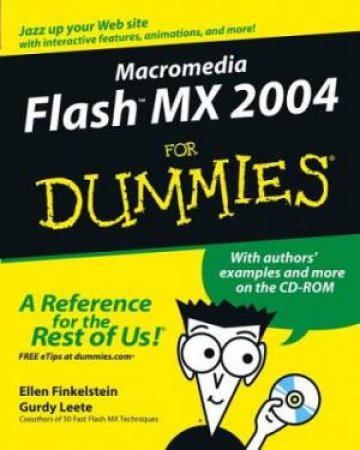 Macromedia Flash Mx 2004 For Dummies by Ellen Finkelstein & Gurdy Leete