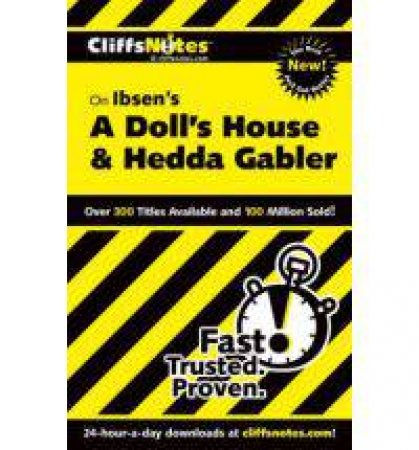 CliffsNotes: On Ibsen's A Doll's House & Hedda Gabler by Marianne Sturman