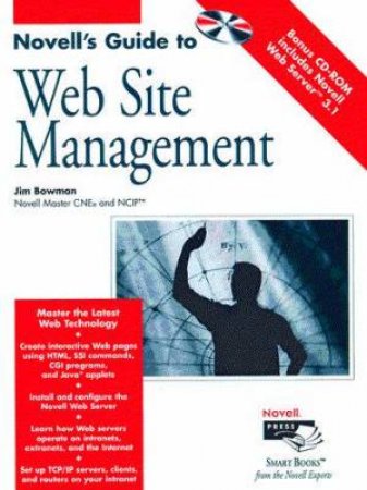 Novell's Guide To Web Site Management by Jim Bowman