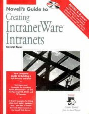 Novells Guide To Creating IntranetWare Intranets