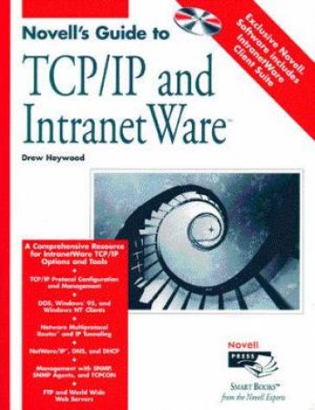 Novell's Guide To TCP/IP And IntranetWare by Drew Heywood