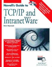 Novells Guide To TCPIP And IntranetWare