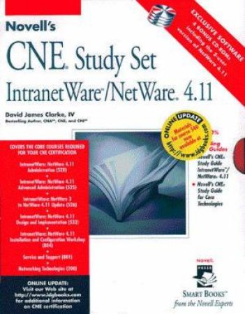 Novell's CNE Study Set For IntranetWare/NetWare 4.11 by David James Clarke IV