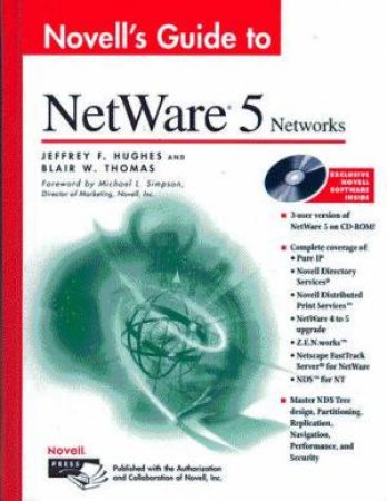 Novell's Guide To NetWare 5 Networks by Jeffrey F Hughes & Blair W Thomas