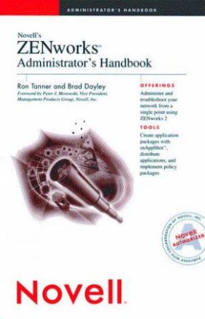 Novell's Z.E.N.works Administrator's Handbook by Ron Tanner