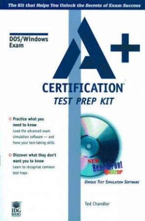 Ace It! A+ Certification DOS/Windows Test Prep Kit by Ted Chandler