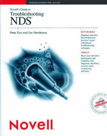 Novell's Guide To Troubleshooting NDS by Peter Kuo & Jim Henderson