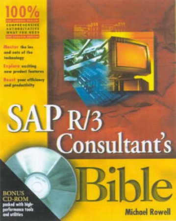 SAP R/3 Consultant's Bible by Michael Rowell