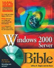 Microsoft Windows 2000 Server Administrators Bible