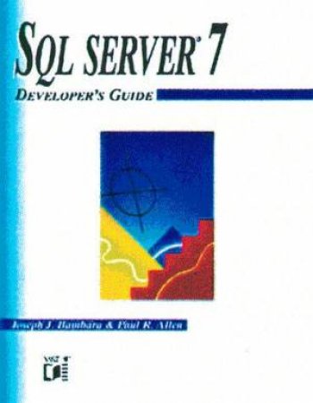 SQL Server 7 Developer's Guide by Joseph J Bambara & Paul R Allen