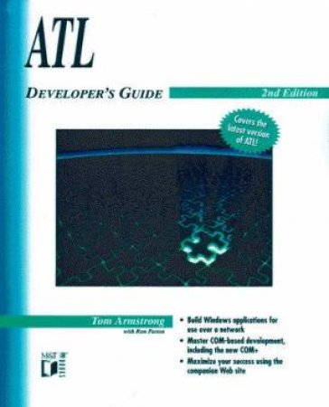 ATL Developer's Guide by Tom Armstrong