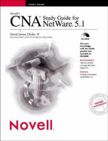 Novell's CNA Study Guide For NetWare 5.1 by Clarke