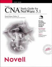 Novells CNA Study Guide For NetWare 51