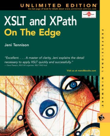 XSLT & XPath On The Edge - Unlimited Edition by Jeni Tennison