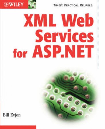 ASP.NET Web Services Programming by Bill Evjen