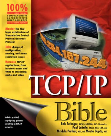 TCP/IP Bible by Rob Scrimger