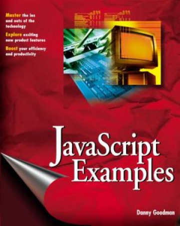 JavaScript Examples Bible by Danny Goodman