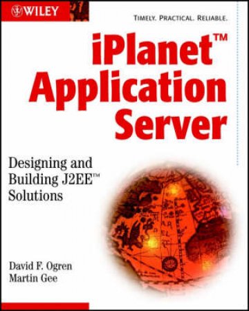 iPlanet Application Server Enterprise Development by David Ogren