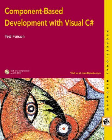 Component-Based Development With Visual C# by Ted Faison