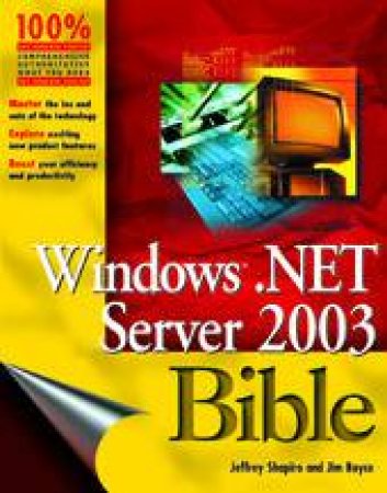 Windows.NET Server 2003 Bible by Shapiro