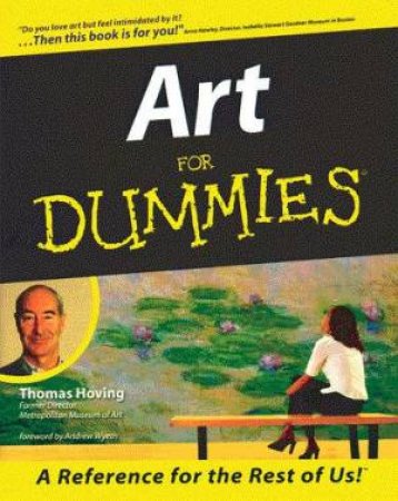 Art For Dummies by Thomas Hoving