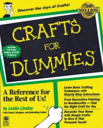 Crafts For Dummies by Leslie Linsley