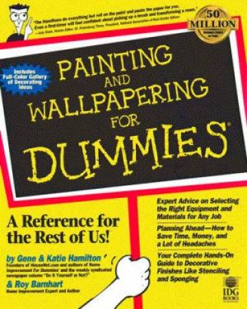 Painting And Wallpapering For Dummies by Gene & Katie Hamilton & Roy Barnhart