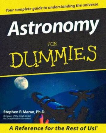 Astronomy For Dummies by Stephen Maran