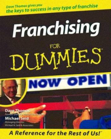 Franchising For Dummies by Dave Thomas & Michael Seid