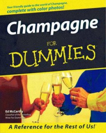 Champagne For Dummies by Ed McCarthy