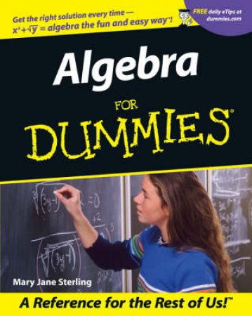 Algebra For Dummies by Mary Jane Sterling