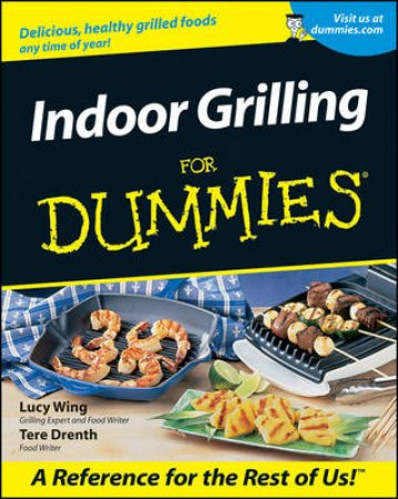 Indoor Grilling For Dummies by Wing