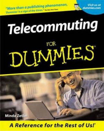 Telecommuting For Dummies by Minda Zetlin