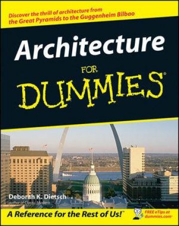 Architecture For Dummies by Deborah Dietsch