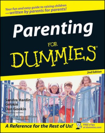 Parenting For Dummies by Dan & Sandra Gookin