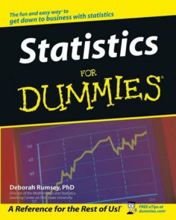 Statistics For Dummies by Deborah Rumsey